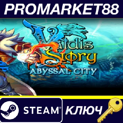 ⭐ Valdis Story: Abyssal City Steam Key 🔑GLOBAL