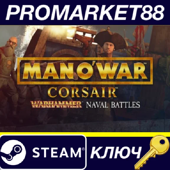 ⭐ Man O´ War: Corsair - Warhammer Naval Battles Steam K