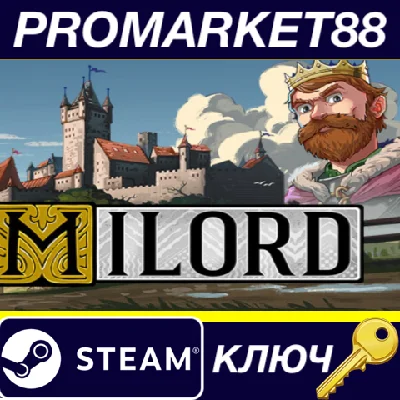 ⭐ Milord PC Steam Key 🔑 GLOBAL (NO TR)