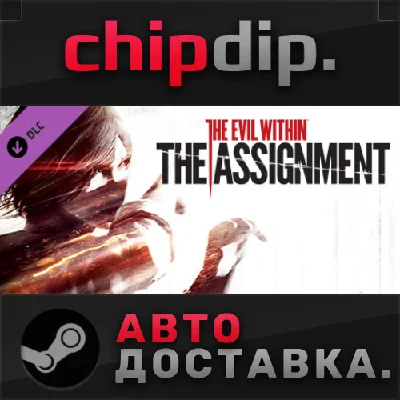 The Evil Within: The Assignment DLC 🌍 RU/UA/KZ/CIS