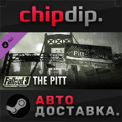 Fallout 3: The Pitt DLC ✅ STEAM ✅ AUTO 🌍 RU/UA/KZ/CIS