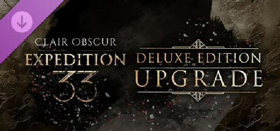 Clair Obscur: Expedition 33 – Deluxe Edition Upgrade 💎