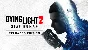 🔥Dying Light 2 Stay Human: Reloaded Edition STEAM KEY