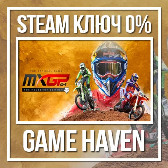 MXGP 24: Fox Holeshot Edition 🔑 Steam 0% РФ+СНГ