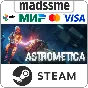 Astrometica * RU/KZ/CIS/TR/AR * STEAM 🚀 AUTO DELIVERY