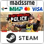 Contraband Police * RU/KZ/СНГ/TR/AR * STEAM 🚀 АВТО