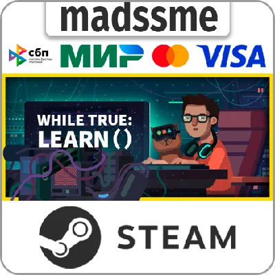 while True: learn() * RU/KZ/СНГ/TR/AR * STEAM 🚀 АВТО
