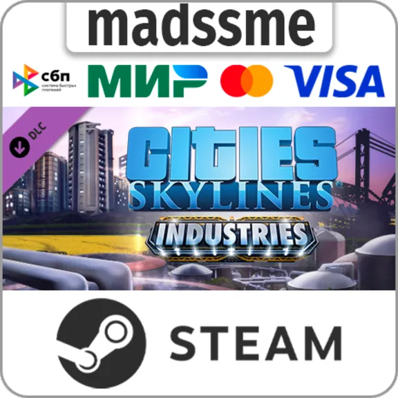 Cities: Skylines - Industries * RU/KZ/СНГ/TR/AR * DLC