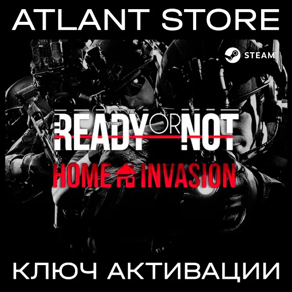 Ready or Not: Home Invasion - Ключ Steam [РФ+УК+СНГ]