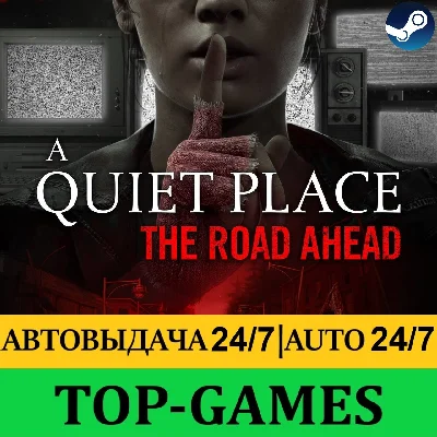 A Quiet Place: The Road Ahead + ALL DLC | AUTO 24/7⚡