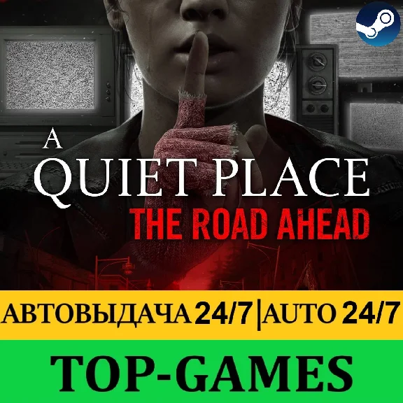 A Quiet Place: The Road Ahead + ALL DLC | AUTO 24/7⚡