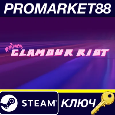 ⭐ Glamour Riot PC Steam Key 🔑 GLOBAL (NO TR)