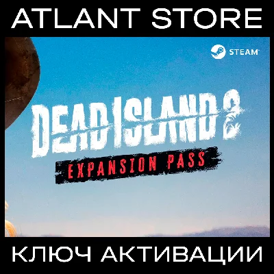 Dead Island 2 Expansion Pass - Key [RU+KZ+UA+CIS]
