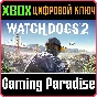 ❗WATCH DOGS2❗XBOX ONE/X|S🔑KEY❗