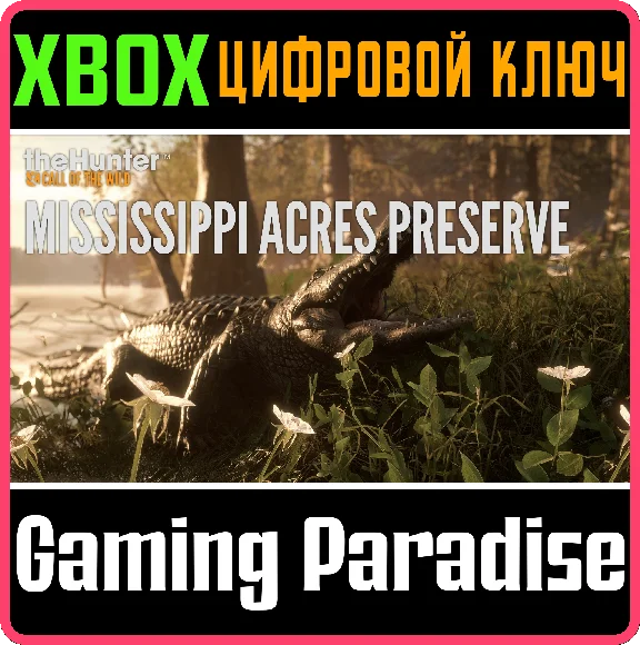 THEHUNTER: CALL OF THE WILD - MISSISSIPPI ACRES PRESERE