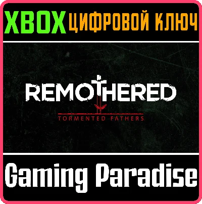 ❗REMOTHERED: TORMENTED FATHERS❗XBOX ONE/X|S🔑KEY❗