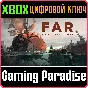 ❗FAR: CHANGING TIDES❗XBOX ONE/X|S🔑KEY❗