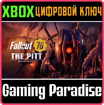 ❗FALLOUT 76: THE PITT DELUXE EDITION❗XBOX ONE/X|S🔑КЛЮЧ