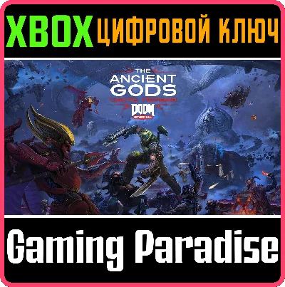 ❗DOOM ETERNAL: THE ANCIENT GODS - PART ONE❗XBOX КЛЮЧ
