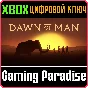❗DAWN OF MAN❗XBOX ONE/X|S🔑КЛЮЧ❗