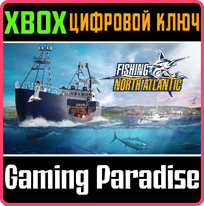 ❗FISHING: NORTH ATLANTIC❗XBOX ONE/X|S🔑КЛЮЧ❗