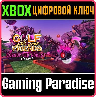 GOLF WITH YOUR FRIENDS - CORRUPTED FOREST COURSE🔑XBOX