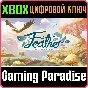 ❗FEATHER❗XBOX ONE/X|S🔑КЛЮЧ❗