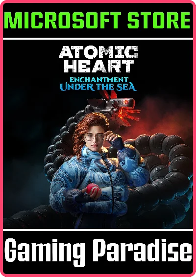 ATOMIC HEART - ENCHANTMENT UNDER THE SEA (WINDOWS)