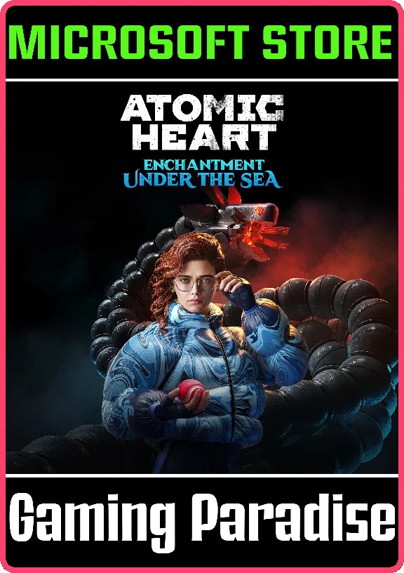 ATOMIC HEART - ENCHANTMENT UNDER THE SEA (WINDOWS)