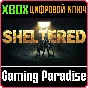 ❗SHELTERED❗XBOX ONE/X|S🔑КЛЮЧ❗