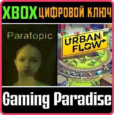 ❗PARATOPIC + URBAN FLOW❗XBOX ONE/X|S🔑КЛЮЧ❗