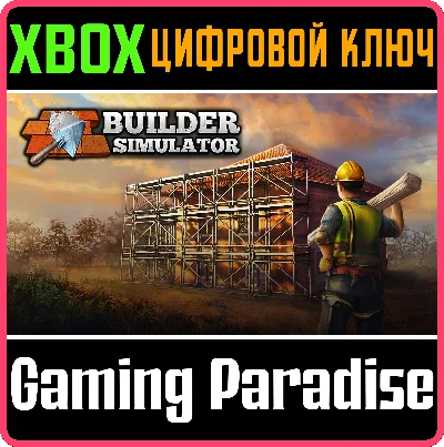❗BUILDER SIMULATOR❗XBOX ONE/X|S🔑KEY❗