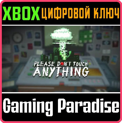❗PLEASE, DON´T TOUCH ANYTHING❗XBOX ONE/X|S🔑KEY❗