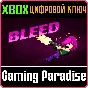 ❗BLEED❗XBOX ONE/X|S🔑КЛЮЧ❗