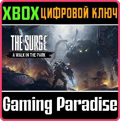 ❗THE SURGE: A WALK IN THE PARK❗XBOX ONE/X|S🔑КЛЮЧ❗