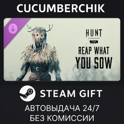 Hunt: Showdown – Reap What You Sow✅STEAM GIFT AUTO✅RU
