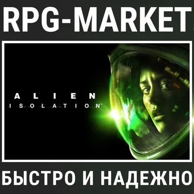 ALIEN: ISOLATION (STEAM) INSTANTLY + GIFT