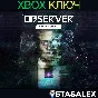 OBSERVER: SYSTEM REDUX XBOX SERIES X|S🔑KEY