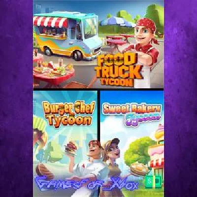 Food Truck Tycoon + Burger Chef Tycoon + Sweet Bakery T