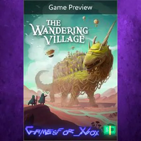 The Wandering Village Game Preview XBOX