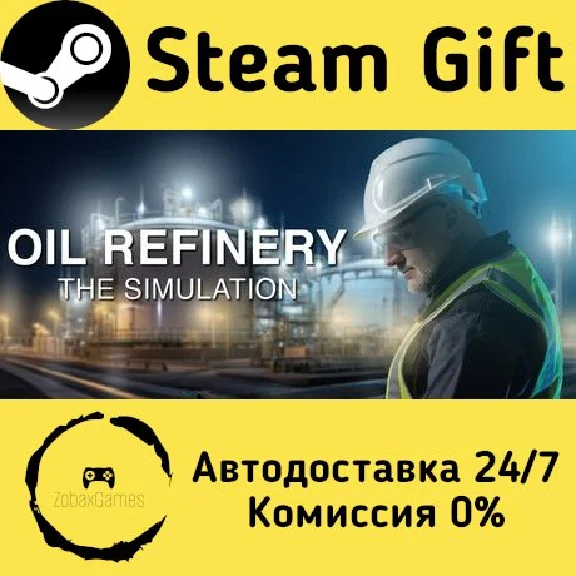 🚀 Oil Refinery - The Simulation 🤖 Steam Gift AUTO