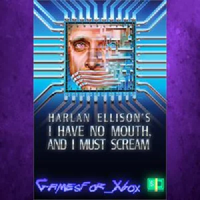 ☀️I Have No Mouth, and I Must Scream XBOX
