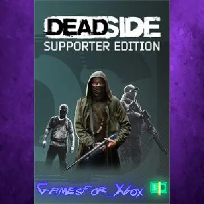 ☀️Deadside: Supporter Edition XBOX💵
