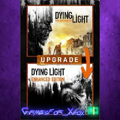 Dying Light Standard to Enhanced Edition Upgrade XBOX D