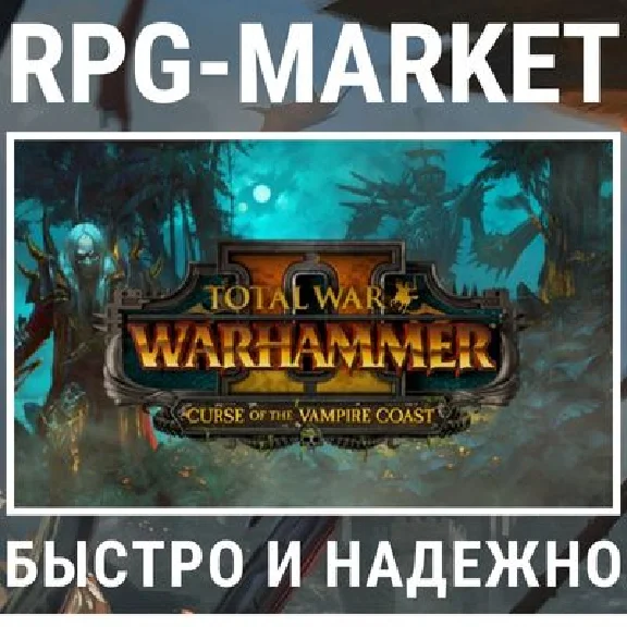TOTAL WAR WARHAMMER 2 II CURSE OF THE VAMPIRE COAST