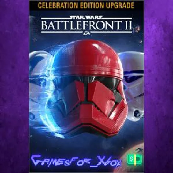 STAR WARS Battlefront™ II Celebration Edition Upgrade X
