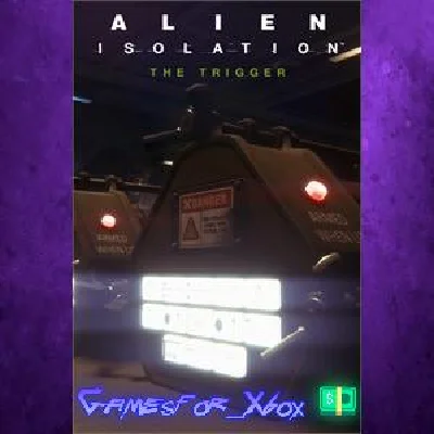 ☀️Alien: Isolation - The Trigger XBOX💵DLC