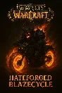 🔥 WOW Hateforged Blazecycle 🔥Global Code