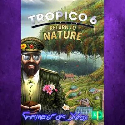 ☀️Tropico 6 - Return to Nature XBOX💵DLC
