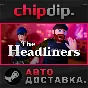 The Headliners STEAM АВТО RU/UA/KZ/СНГ